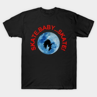 Skate Baby Skate T-Shirt